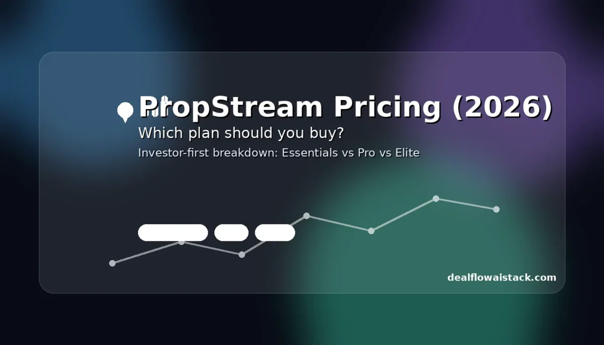 PropStream pricing plans comparison (2026) for real estate investors—Essentials vs Pro vs Elite.